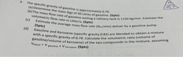 Solved The Specific Gravity Of Gasoline Is Approximately Chegg