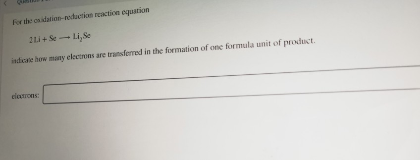 Solved For The Oxidation Reduction Reaction Equation Li Chegg