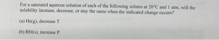 Solved For A Saturated Aqueous Solution Of Each Of The Chegg