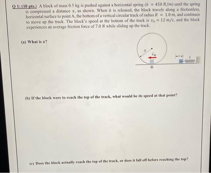 Solved Q1 10 Pts A Block Of Mass 0 5 Kg Is Pushed Chegg