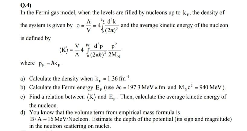 Solved Q 4 In The Fermi Gas Model When The Levels Are Chegg