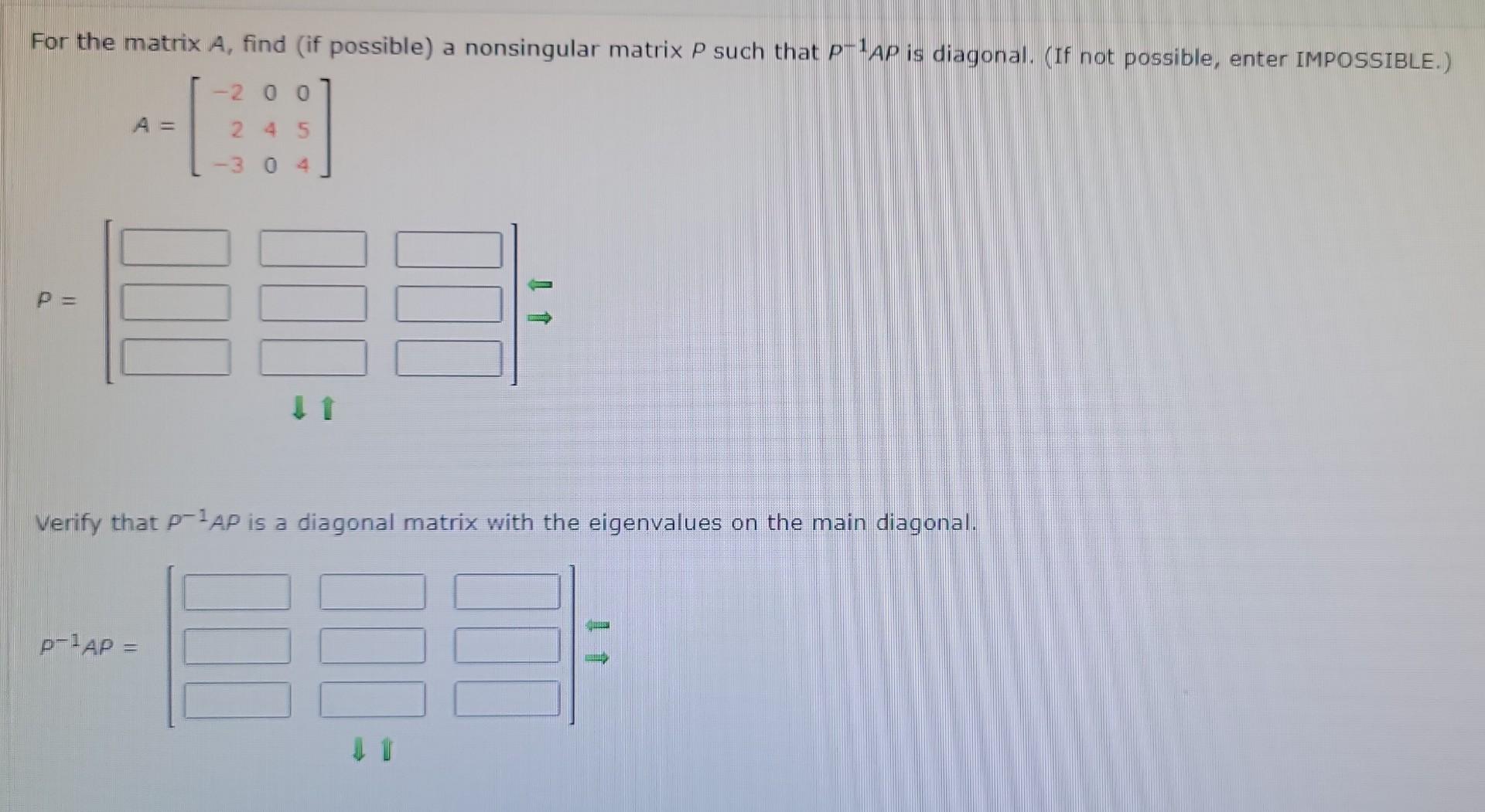 Solved For The Matrix A Find If Possible A Nonsingular Chegg