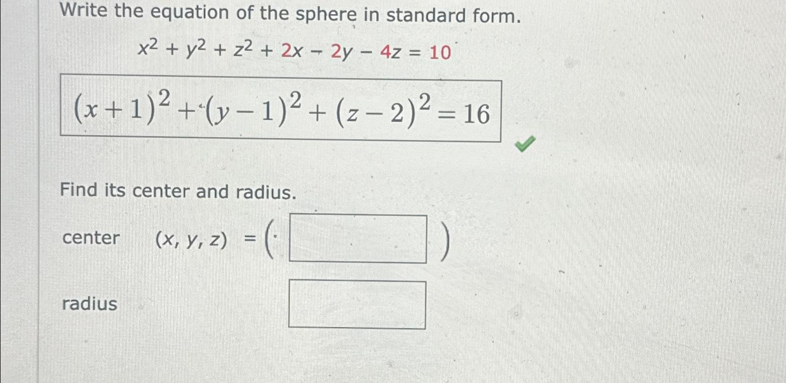 Solved Write The Equation Of The Sphere In Standard Chegg