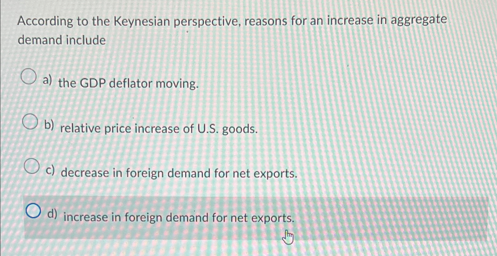 Solved According To The Keynesian Perspective Reasons For Chegg