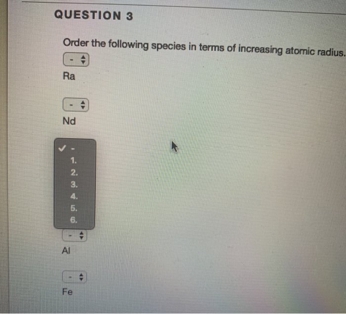 Solved Question Which Of The Following Atoms And Ions Are Chegg