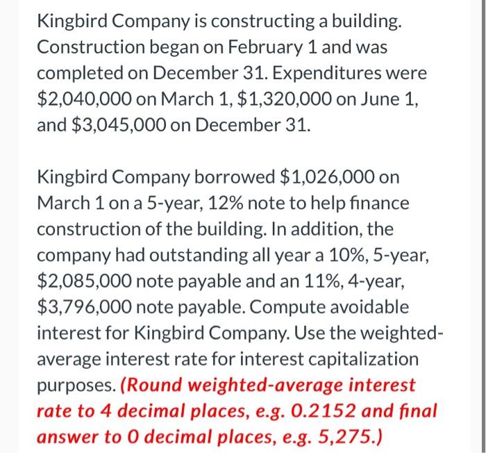 Solved Kingbird Company Is Constructing A Building Chegg