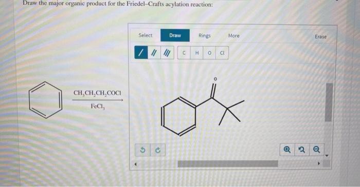 Solved Draw The Major Organic Product For The Friedel Crafts Chegg