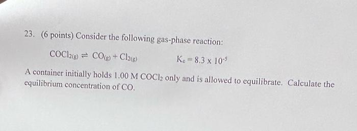 Solved 23 6 Points Consider The Following Gas Phase Chegg