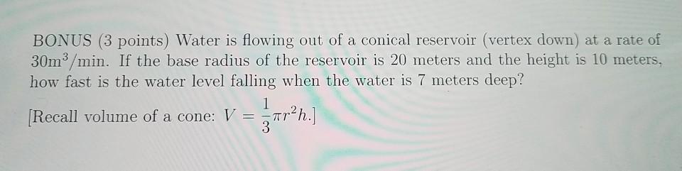 Solved Bonus Points Water Is Flowing Out Of A Conical Chegg