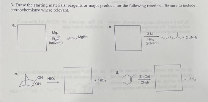 Solved 3 Draw The Starting Materials Reagents Or Major Chegg