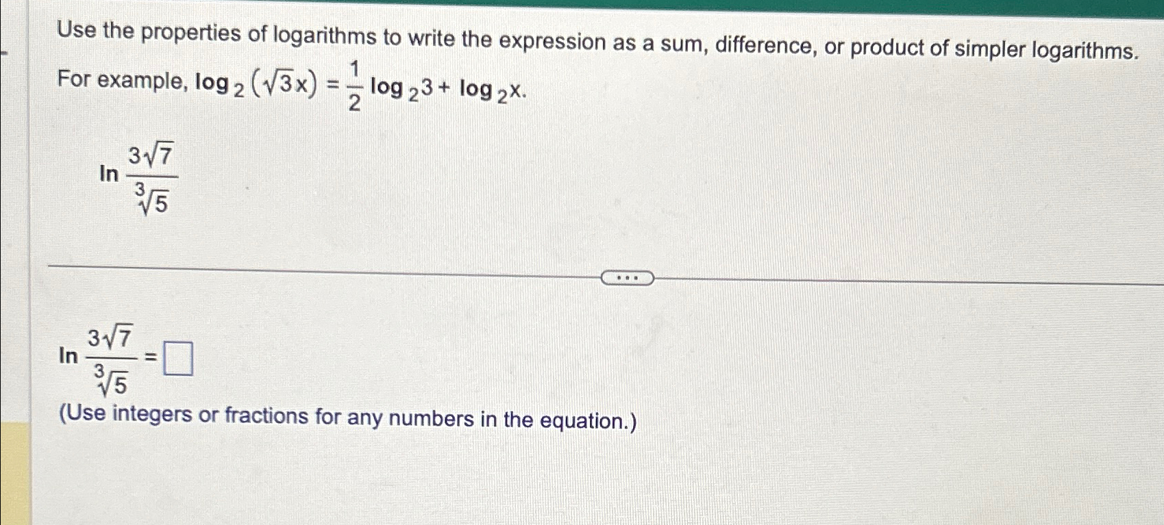 Solved Use The Properties Of Logarithms To Write The Chegg