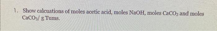 Data Table Show Calculation Of Moles Acetic Acid Chegg