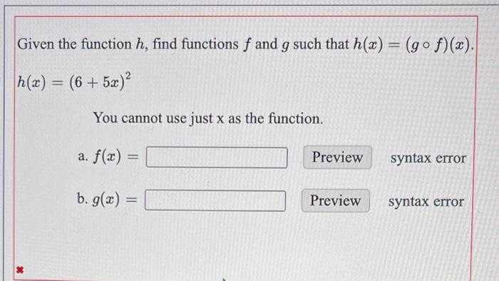 Solved Given The Function H Find Functions F And G Such Chegg