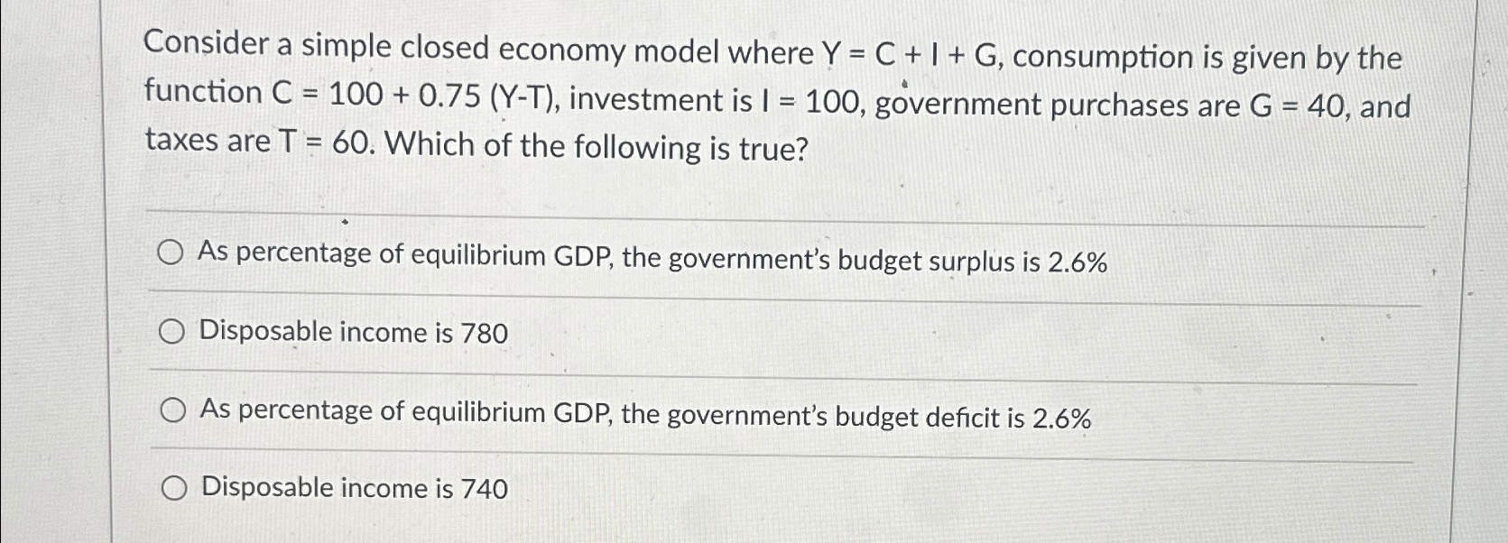 Solved Consider A Simple Closed Economy Model Where Y C I G Chegg