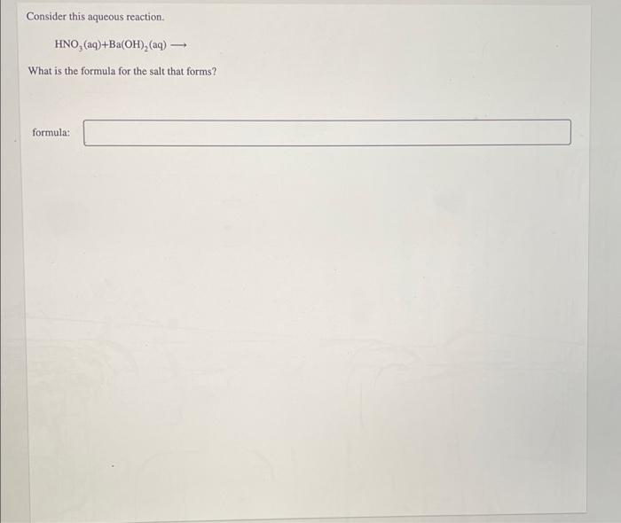 Solved Consider This Aqueous Reaction Hno Aq Ba Oh Chegg