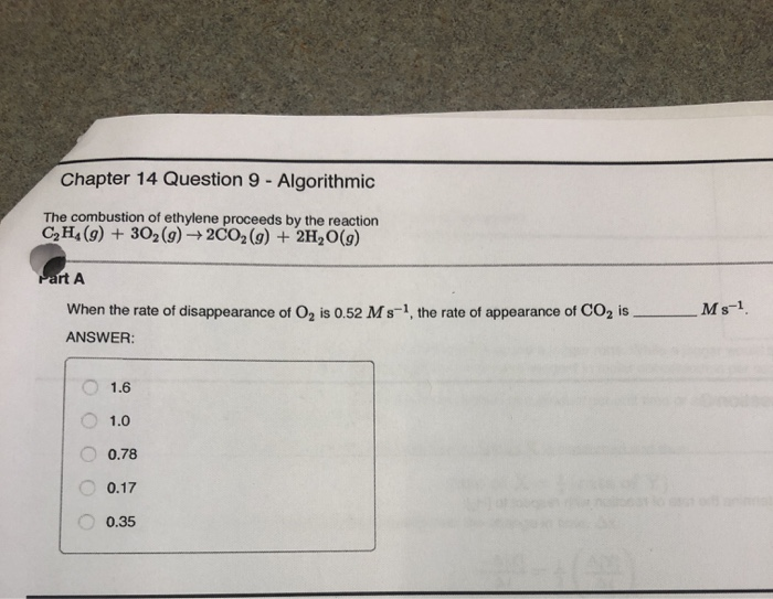 Solved Chapter Question Algorithmic The Combustion Of Chegg