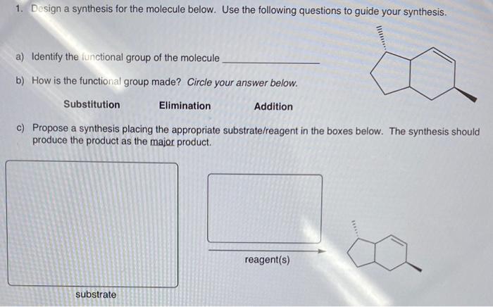 Solved 1 Design A Synthesis For The Molecule Below Use The Chegg