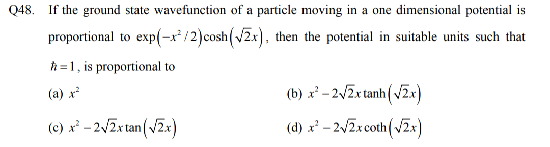 Solved Q48 If The Ground State Wavefunction Of A Particle Chegg