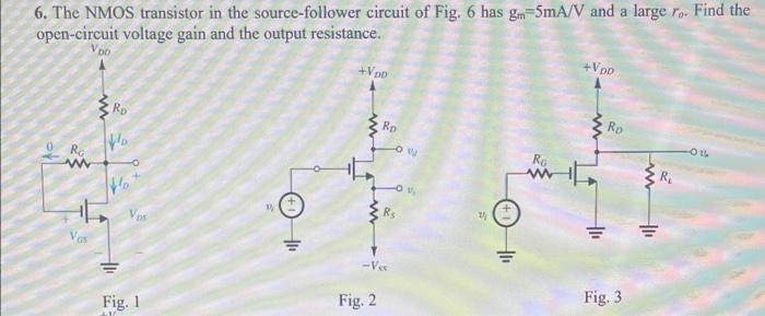 Solved The Nmos Transistor In The Source Follower Circuit Chegg