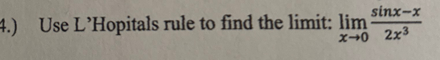 Solved 4 Use L Hopitals Rule To Find The Limit Chegg