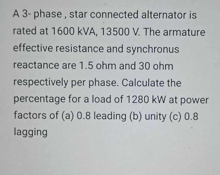 Solved A Phase Star Connected Alternator Is Rated At Chegg