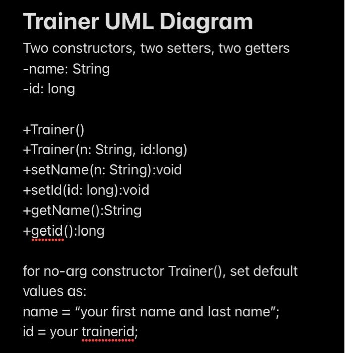 Solved Trainer Uml Diagram Two Constructors Two Setters Chegg