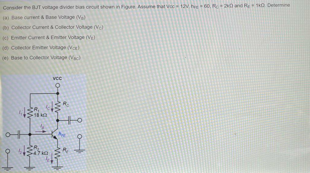 Solved Consider The Bjt Voltage Divider Bias Circuit Shown Chegg