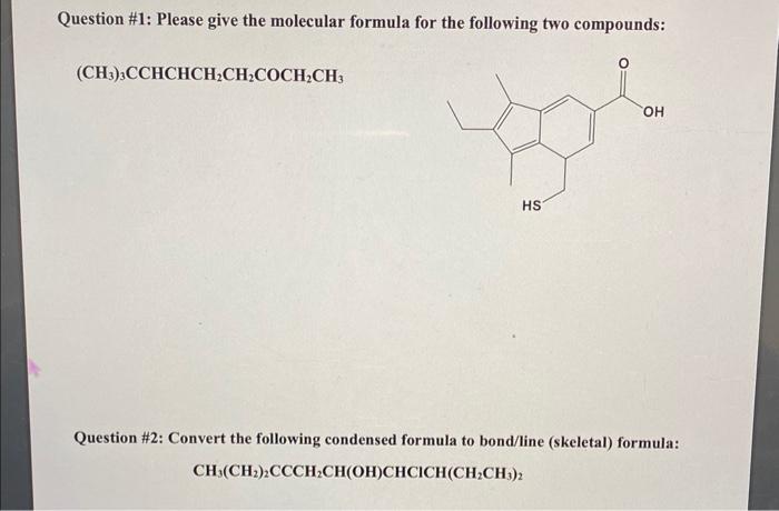 Solved Question Please Give The Molecular Formula For Chegg