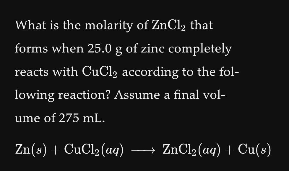 Solved What Is The Molarity Of ZnCl2 That Forms When 25 0 G Chegg