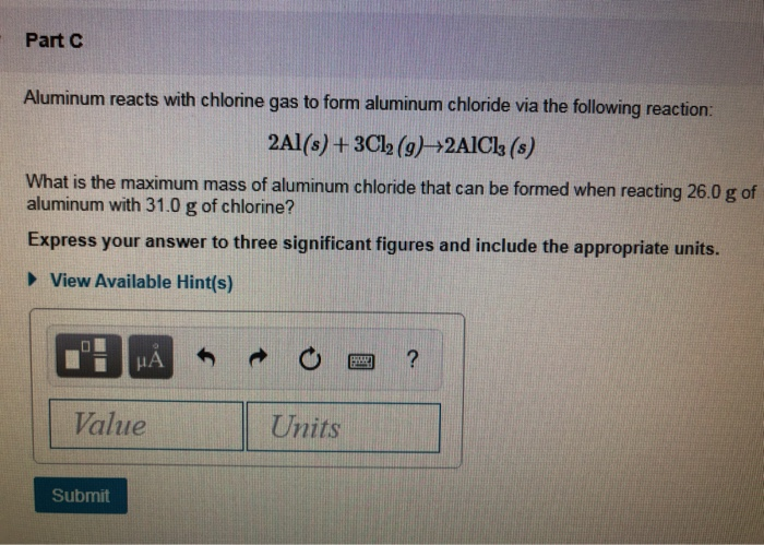 Solved Part C Aluminum Reacts With Chlorine Gas To Form Chegg