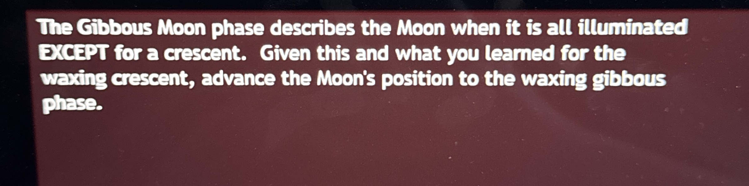 The Cibbous Moon Phase Describes The Moon When It Is Chegg