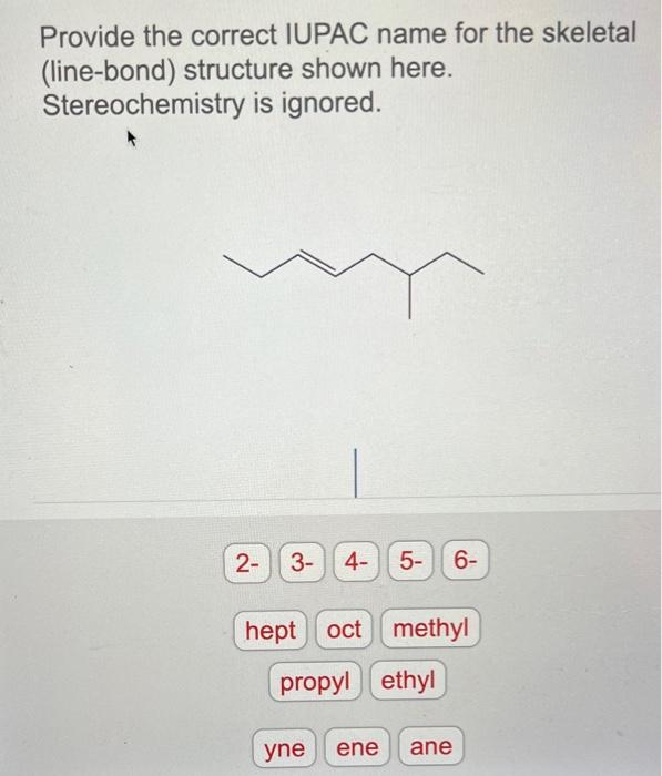 Solved Provide The Correct Iupac Name For The Skeletal Chegg