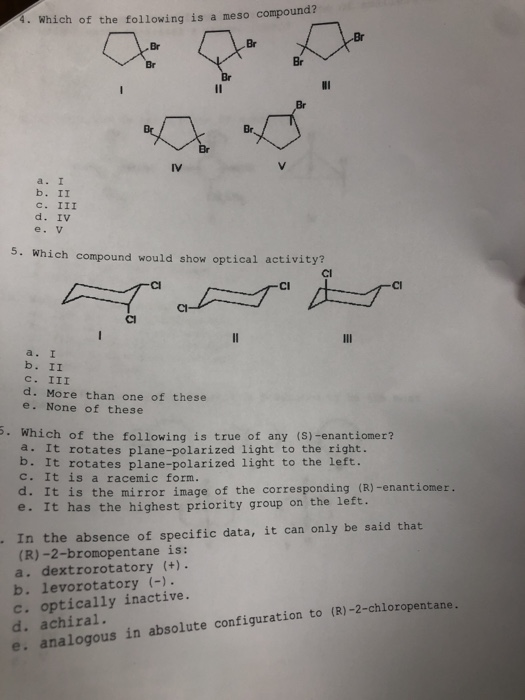 Solved Which Of The Following Is A Meso Compound A I B Chegg