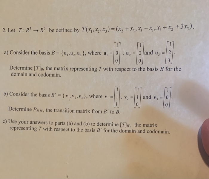 Solved 2 Let T R R Be Defined By T X X2 Xz X2 X3 Chegg