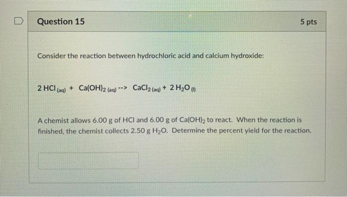 Solved Consider The Reaction Between Hydrochloric Acid And Chegg