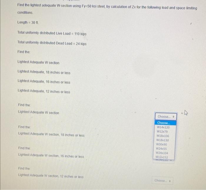 Solved Find The Lightest Adequate W Section Using Fy 50 Ksi Chegg