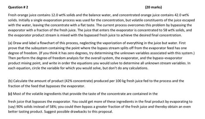 Solved Fresh Orange Juice Contains 12 0wt Solids And The Chegg