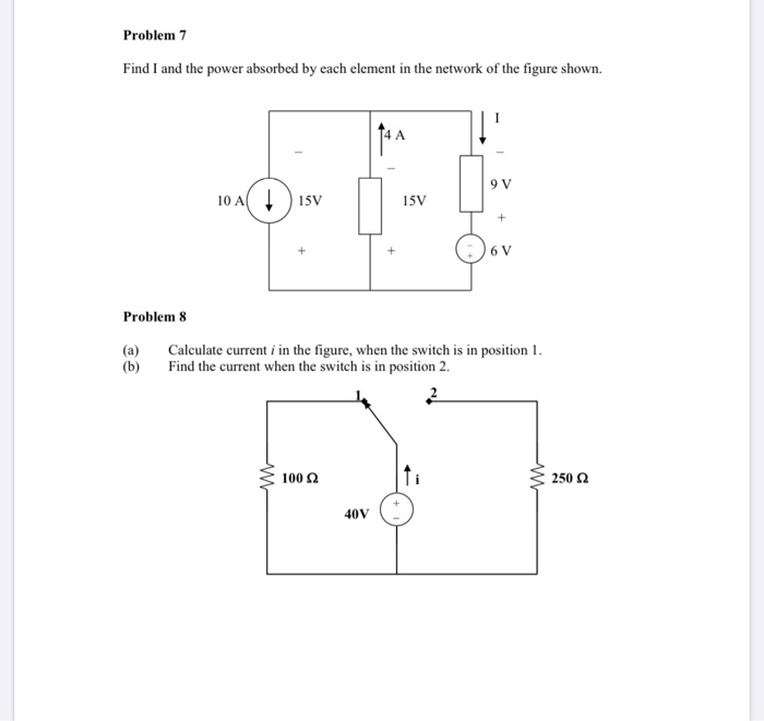 Solved Problem 7 Find I And The Power Absorbed By Each Chegg