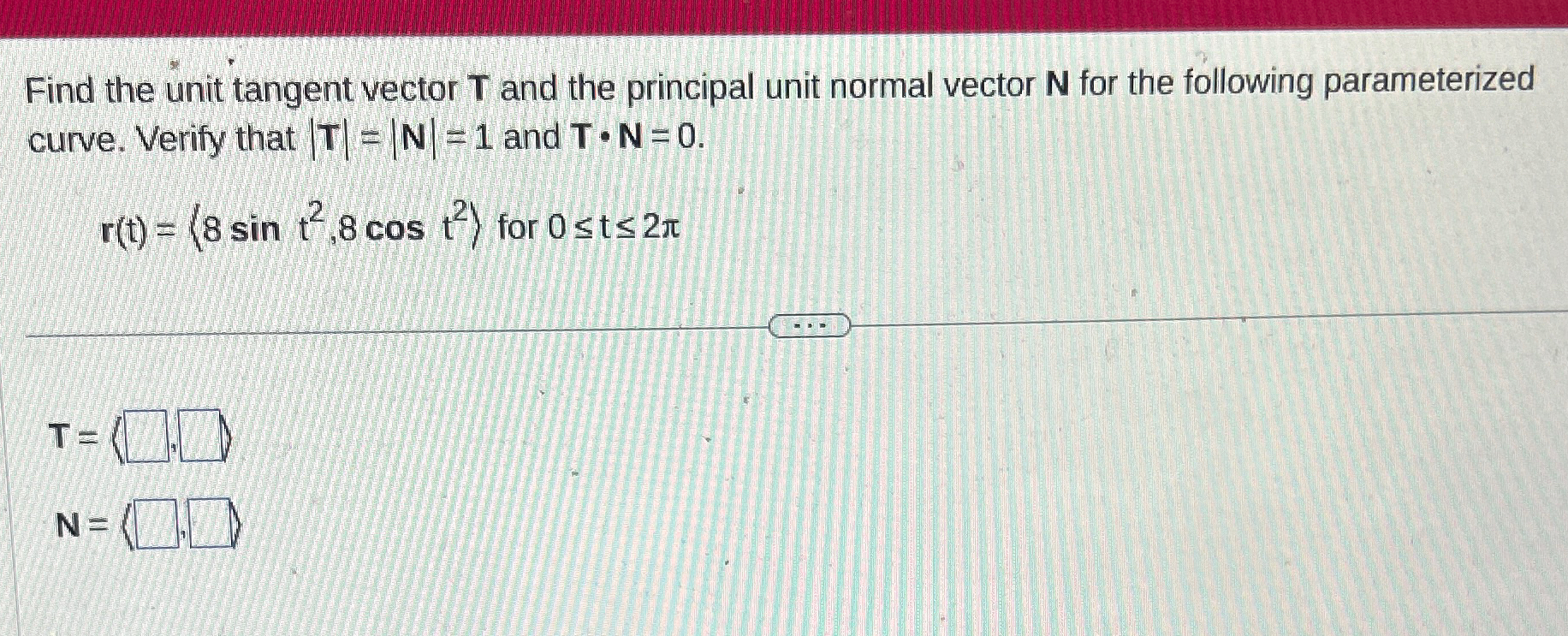 Solved Find The Unit Tangent Vector T And The Principal Chegg