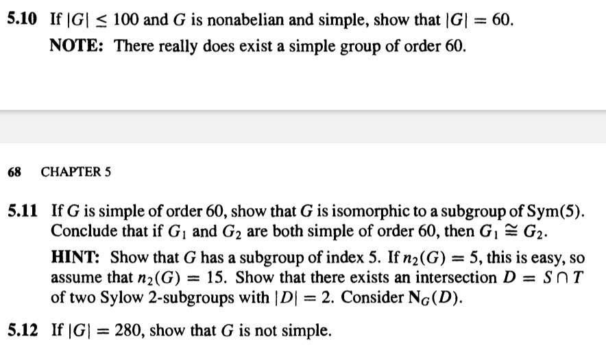 Solved 5 10 If G100 And G Is Nonabelian And Simple Show Chegg