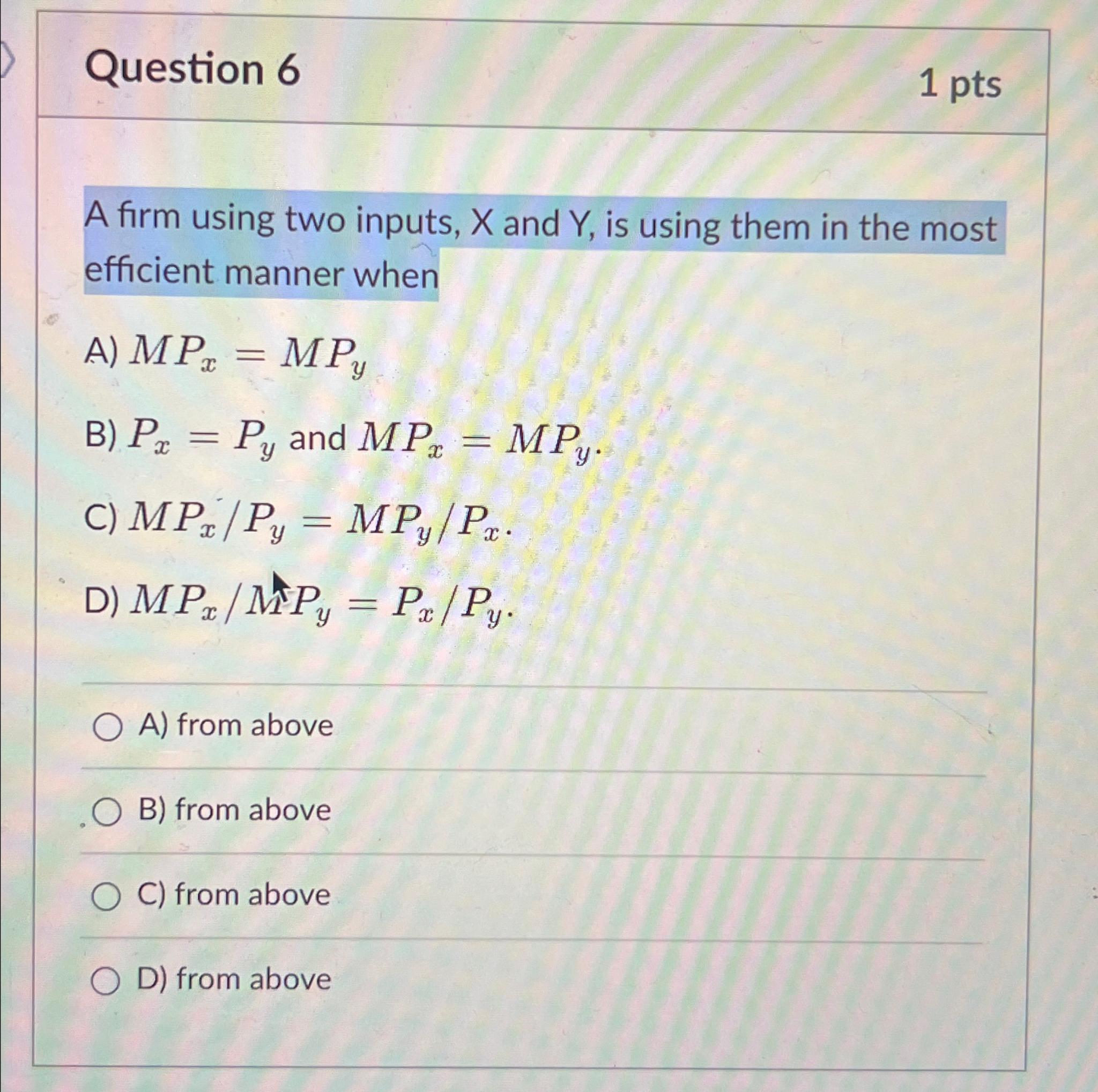 Solved Question 61ptsA Firm Using Two Inputs X And Y Is Chegg