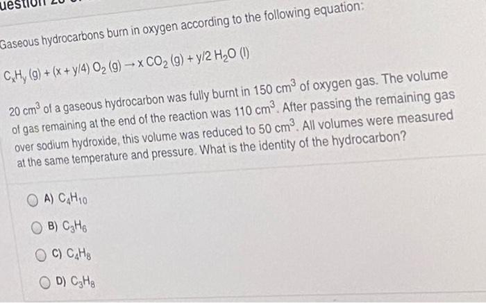 Solved Gaseous Hydrocarbons Burn In Oxygen According To The Chegg