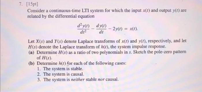 Solved Consider A Continuous Time LTI System For Which T