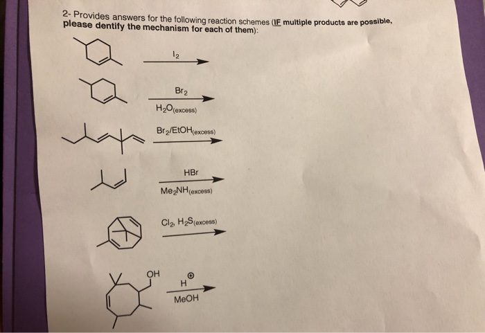 Solved Provide Answers For The Following Reactions Schemes Chegg