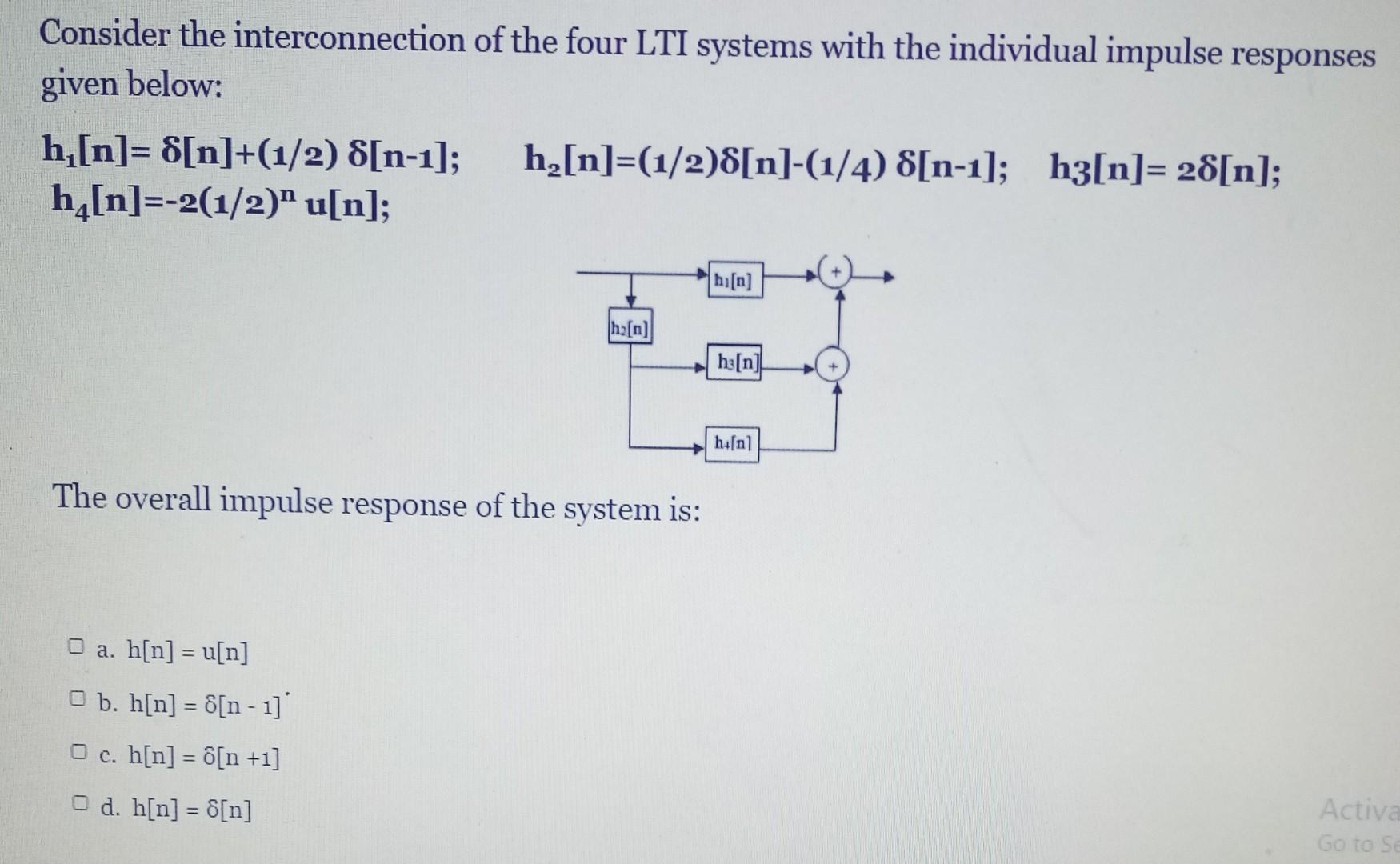 Solved Consider The Interconnection Of The Four LTI Systems Chegg