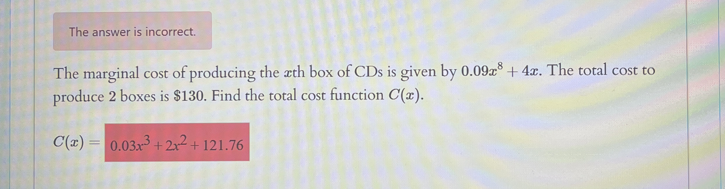 Solved The Answer Is Incorrect The Marginal Cost Of Chegg