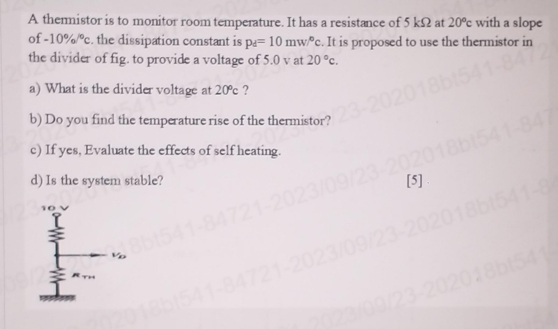 Solved A Thermistor Is To Monitor Room Temperature It Has A Chegg