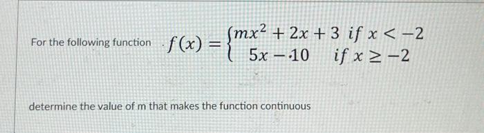 Solved For The Following Function F X Mx2 2x 35x10 If Chegg