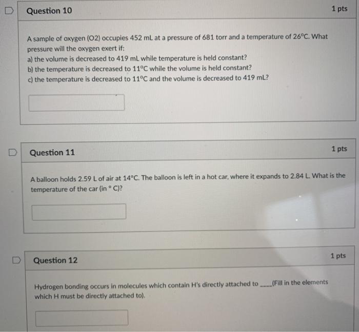 Solved Question 10 1 Pts A Sample Of Oxygen O2 Occupies Chegg