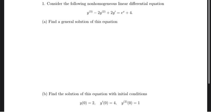 Solved Consider The Following Nonhomogeneous Linear Chegg